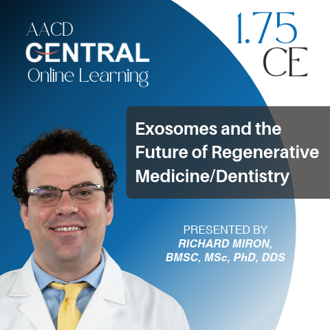 Exosomes and the Future of Regenerative Medicine/Dentistry; Presented by Richard Miron, BMSC, MSc, PhD, DDS