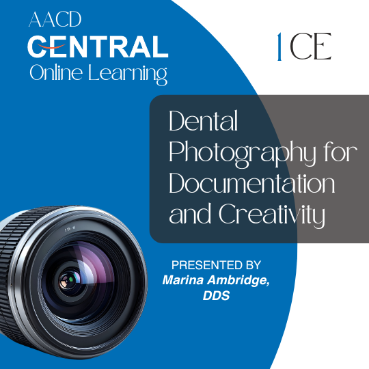 Dental Photography for Documentation and Creativity