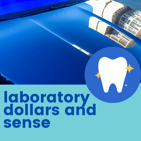 Laboratory Dollars and Sense: Looking Under the Hood of A Modern Dental Lab