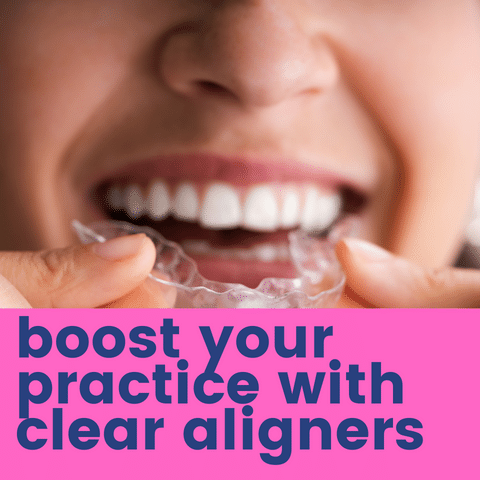 Boost Your Practice with Clear Aligner Treatments
