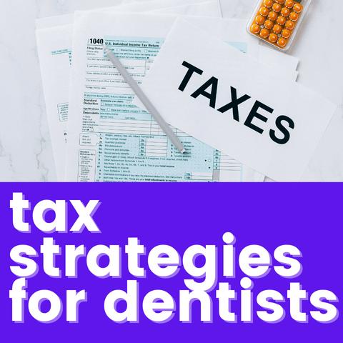 Tax Strategies for Dentists