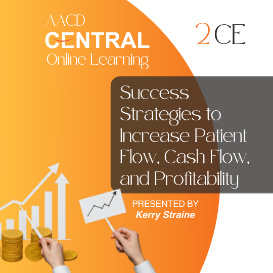 Success Strategies to Increase Patient Flow, Cash Flow, and Profitability