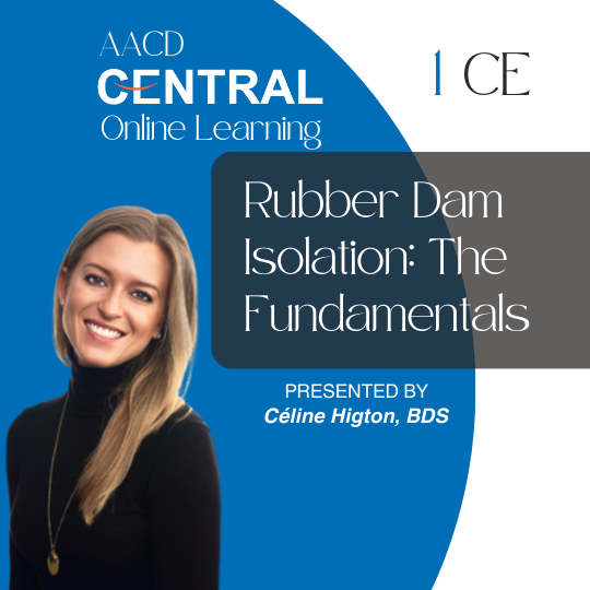 Rubber Dam Isolation: The Fundamentals