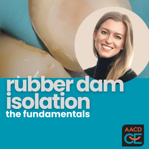 Rubber Dam Isolation: The Fundamentals